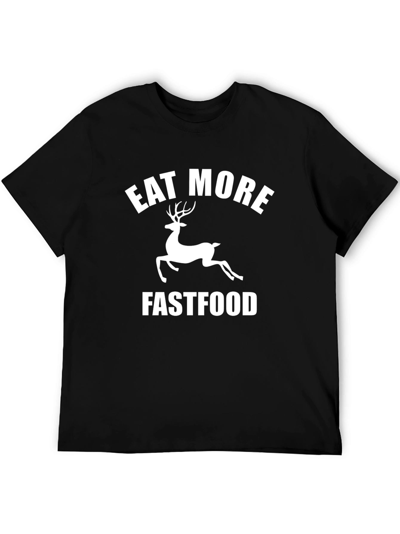 Eat More Deer Fast Food Funny Black T-Shirt