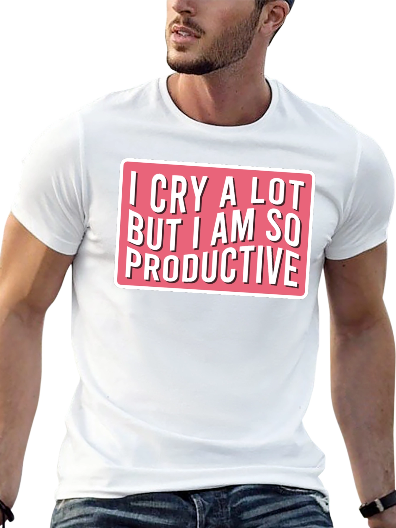 I Cry A Lot Funny T-Shirt