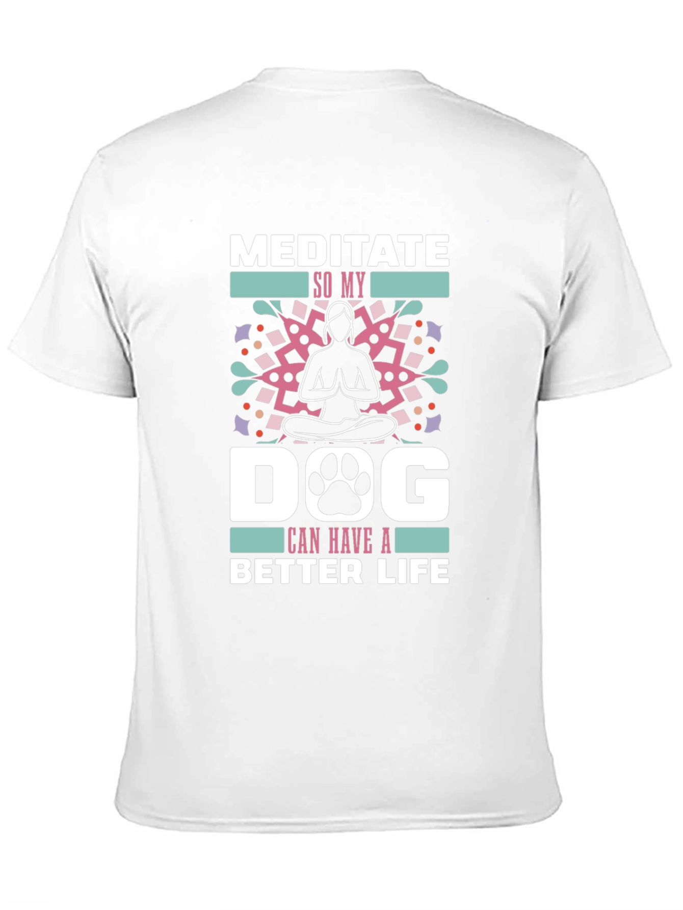 Meditate Dog Life Tee - Yoga Pets Funny