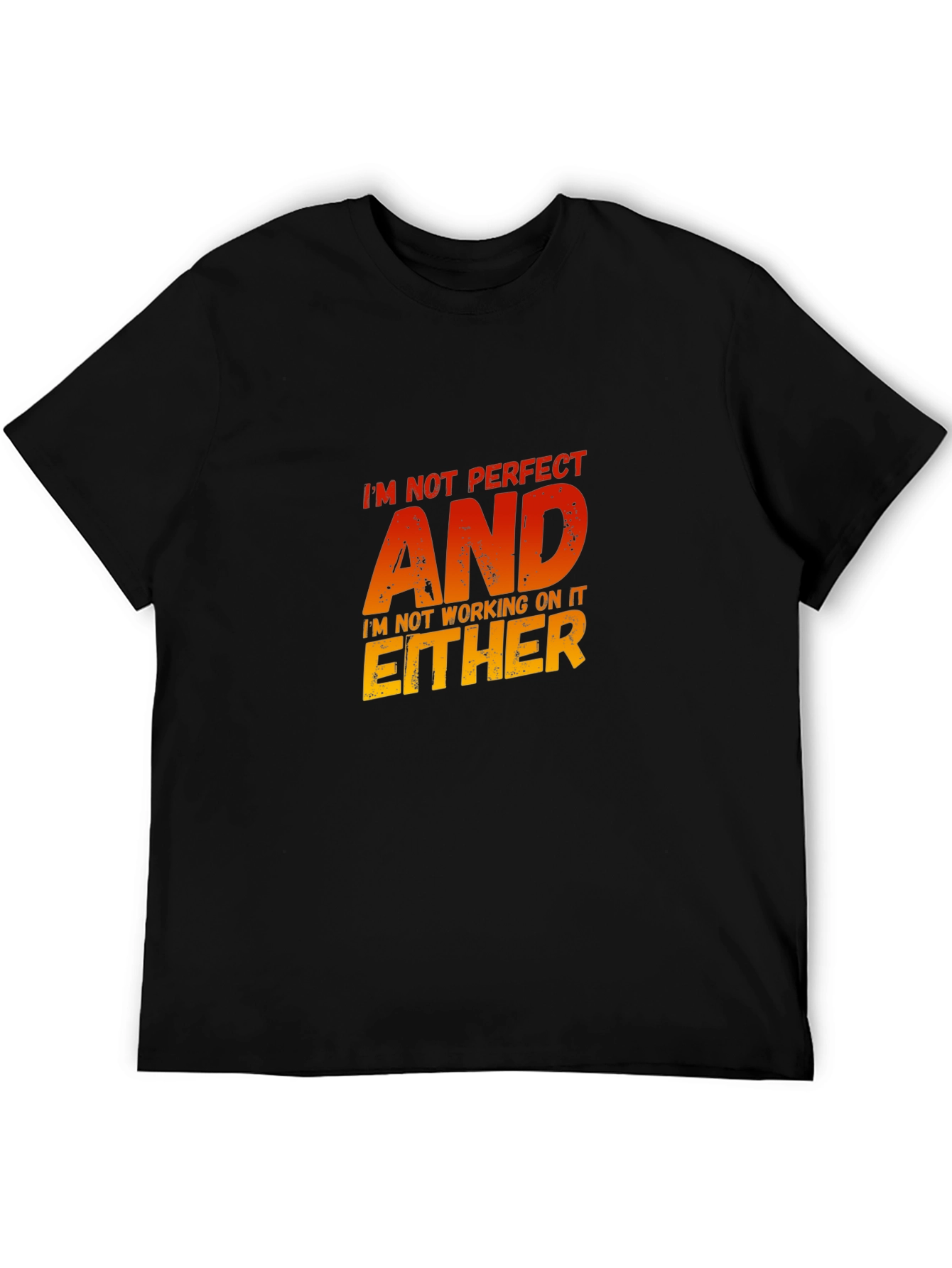 Im Not Perfect Sarcastic Graphic Tee