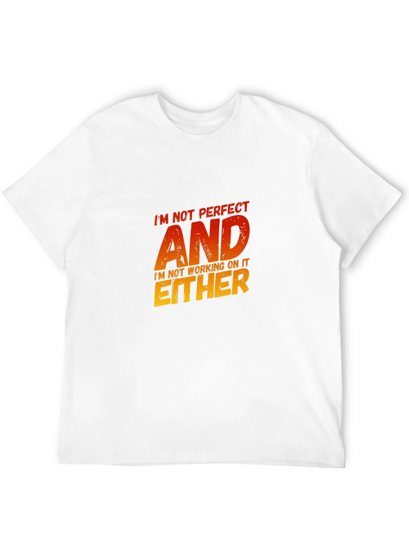 Im Not Perfect Sarcastic Graphic Tee