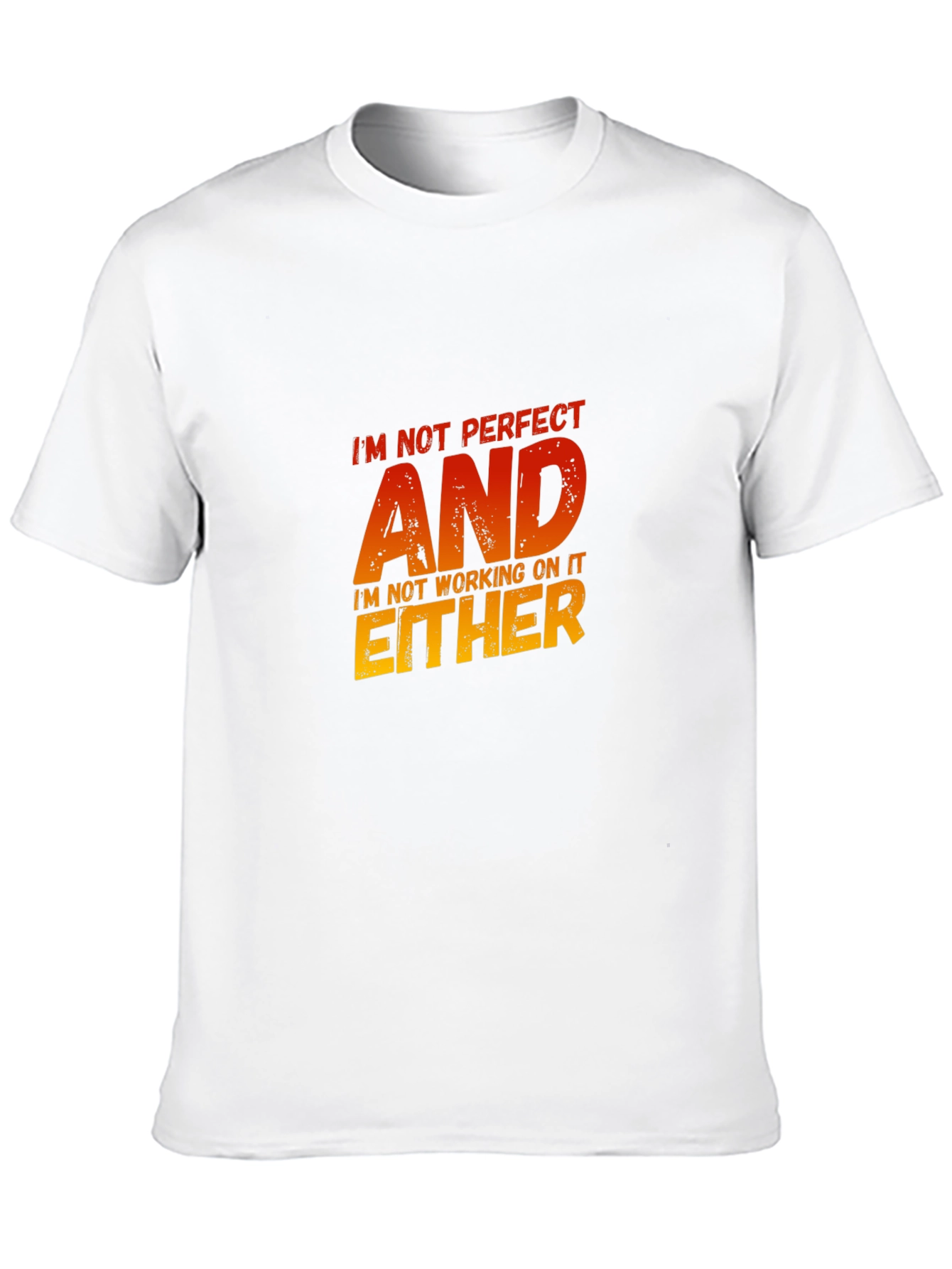 Im Not Perfect Sarcastic Graphic Tee