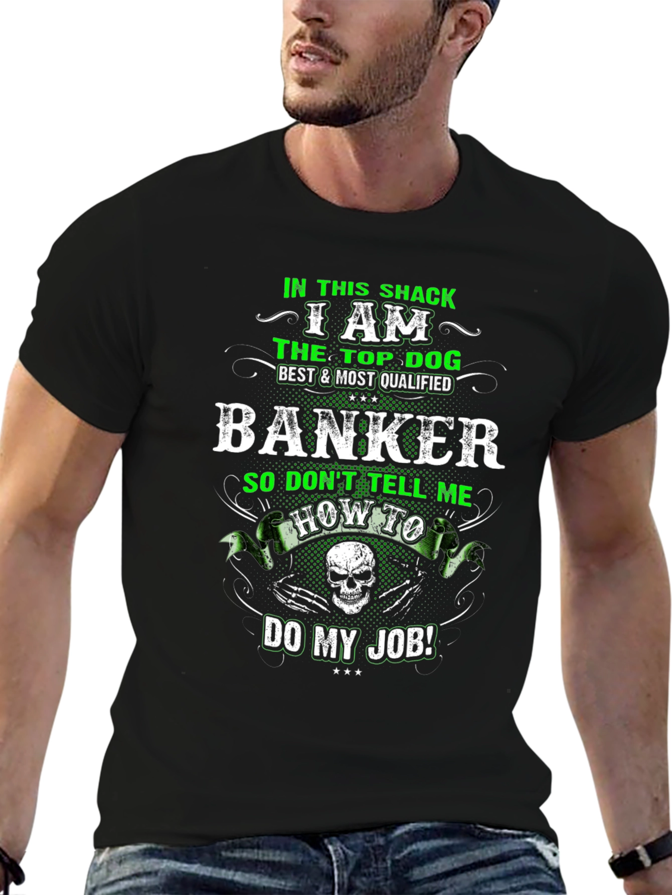 I Am The Top Dog Banker Graphic T-Shirt