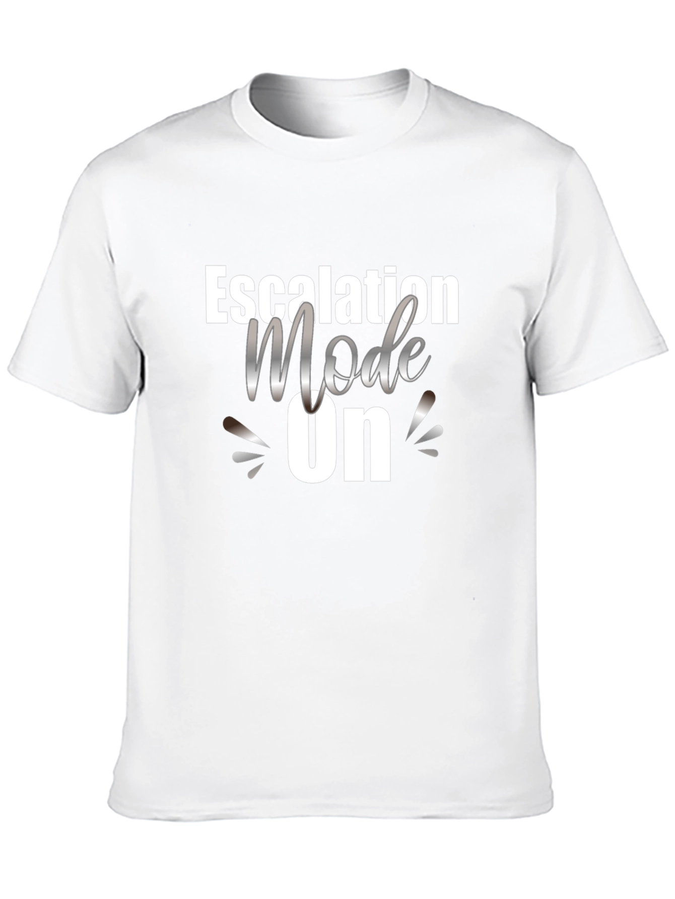 Escalation Mode ON - Graphic T-Shirt