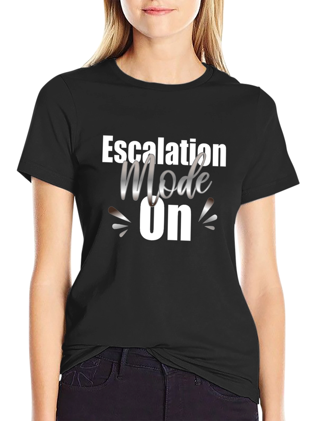 Escalation Mode ON - Graphic T-Shirt