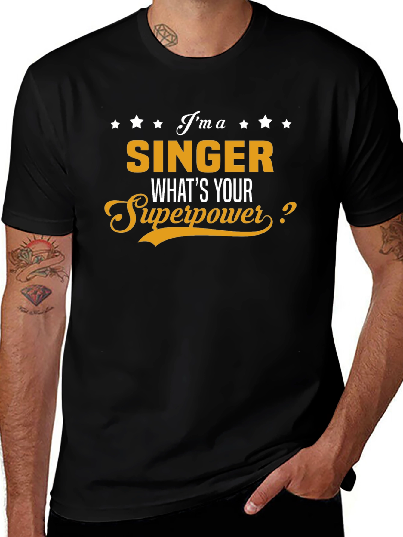 Im A Singer Whats Your Superpower Black T-Shirt