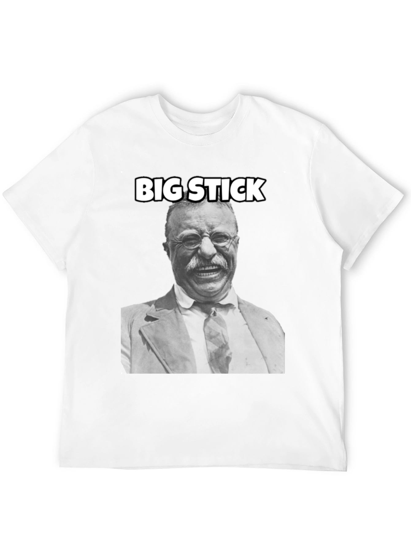 Theodore Roosevelt Big Stick T-Shirt