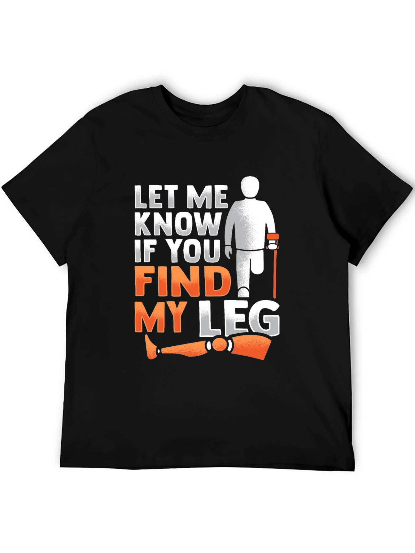 Funny Amputee Humor T-Shirt