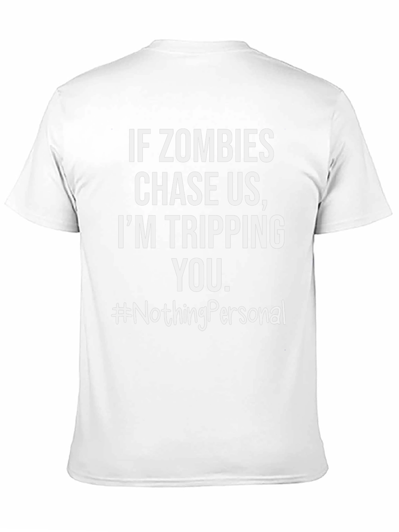 Zombie Chase T-Shirt - Tripping You #NothingPersonal