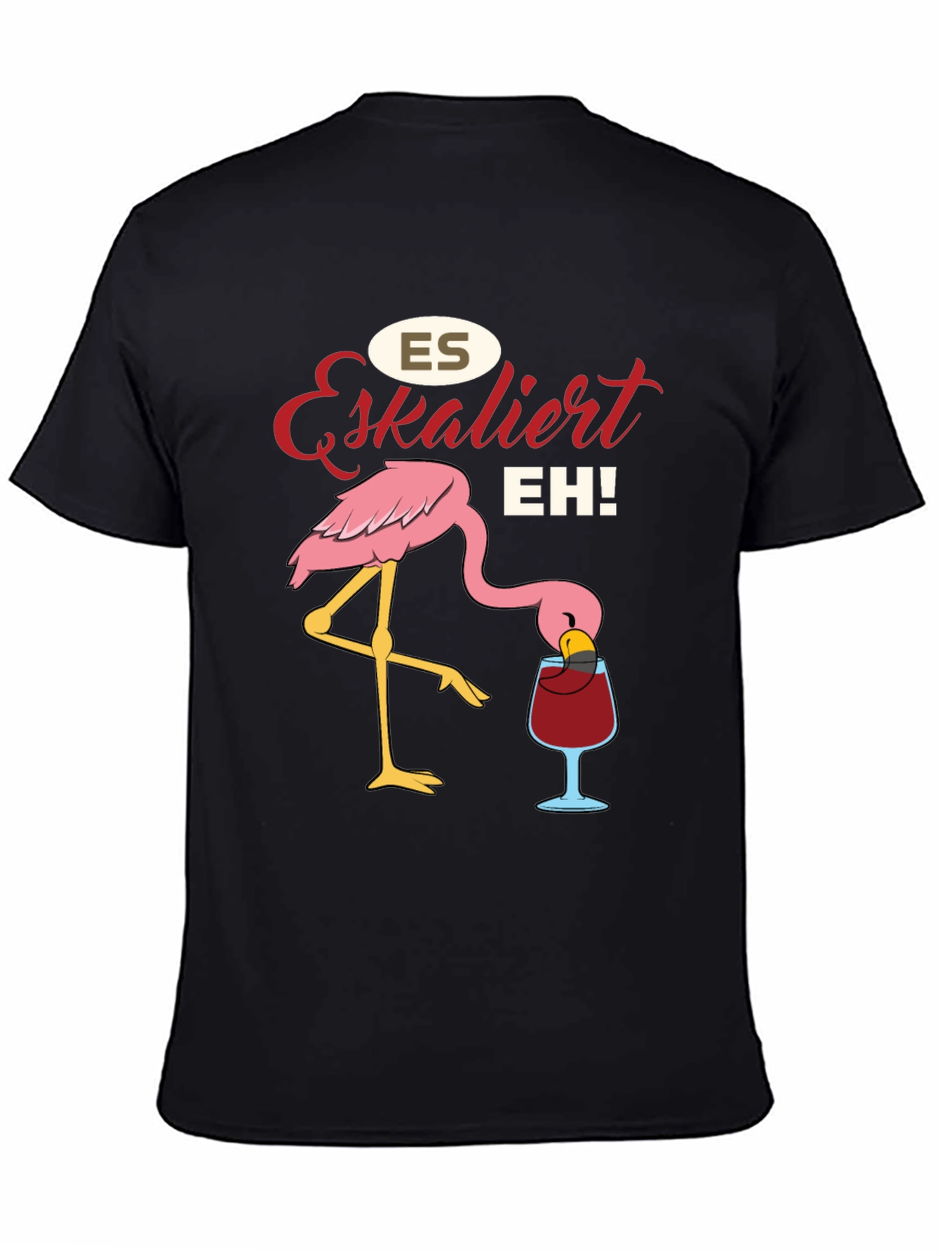 Es Eskaliert EH! Flamingo T-Shirt