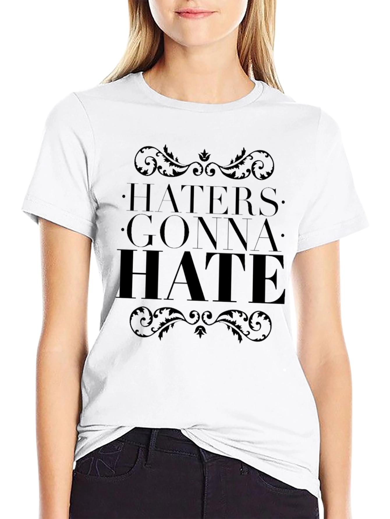 Haters Gonna Hate Graphic T-Shirt
