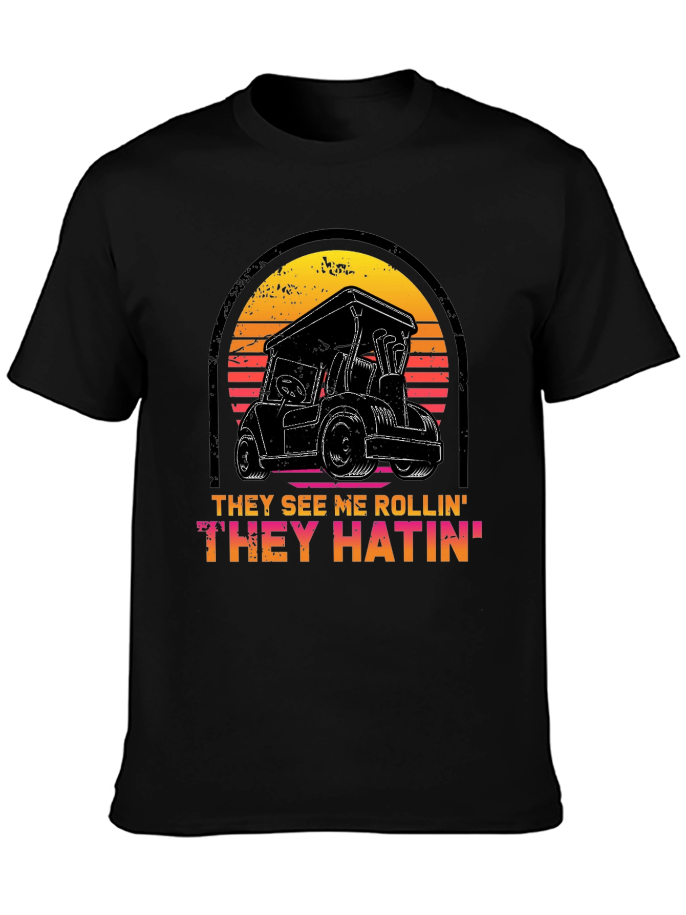Golf Cart T-Shirt - They See Me Rollin Tee