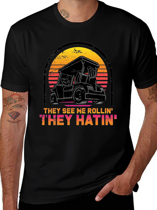 Golf Cart T-Shirt - They See Me Rollin Tee