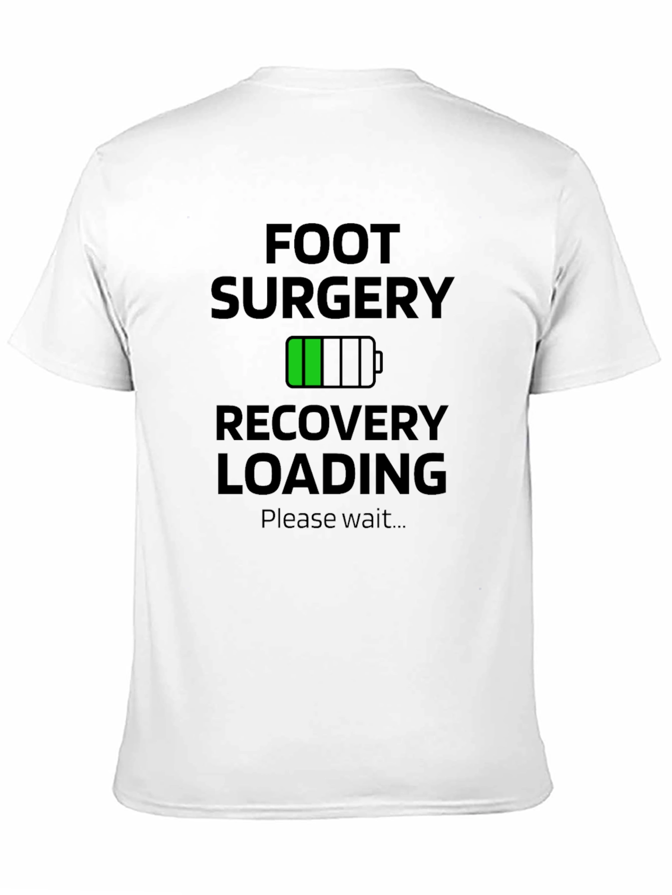 Foot Surgery Recovery Loading T-Shirt