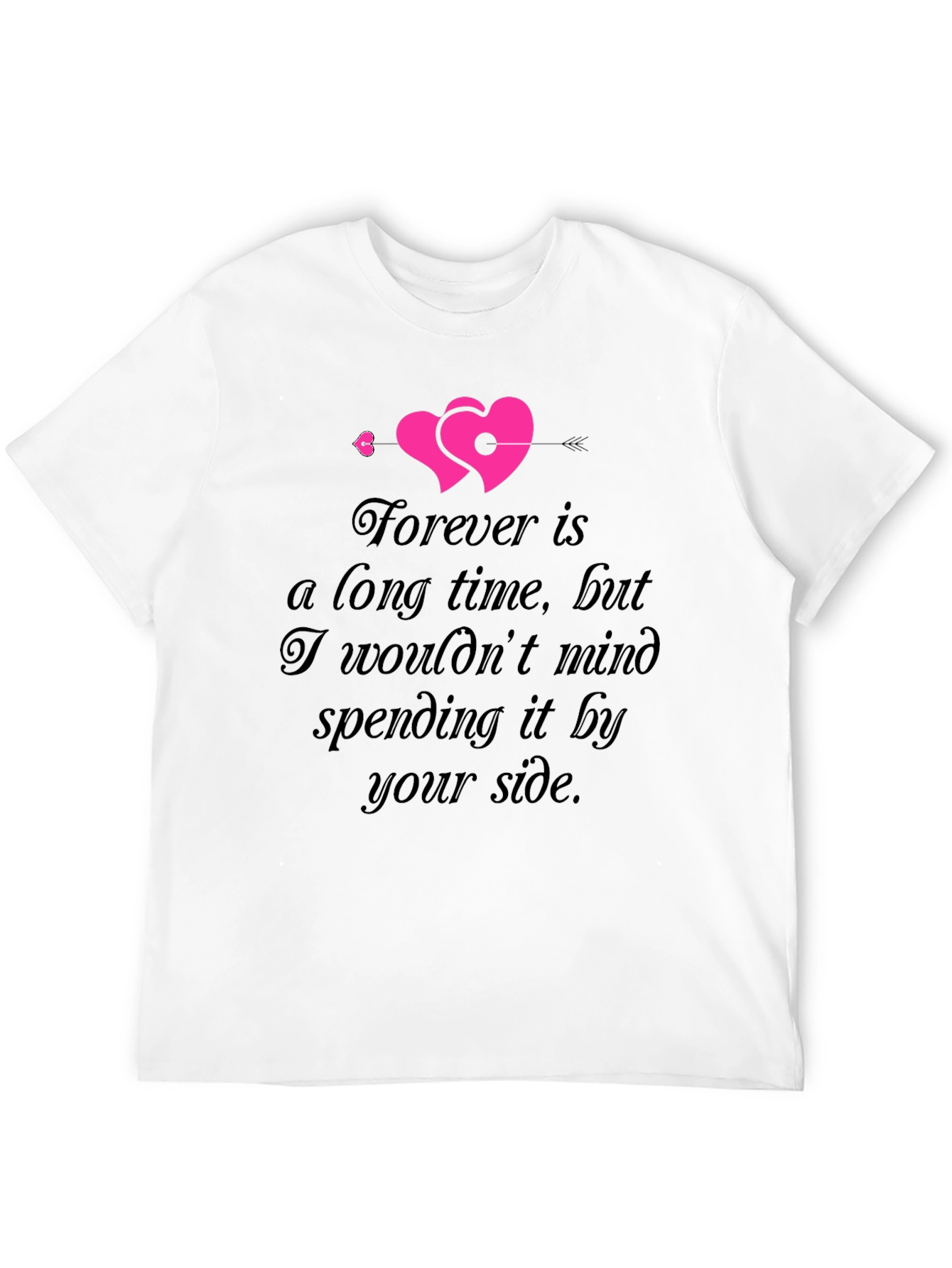 Forever Love T-Shirt Romantic Valentines Day Gift
