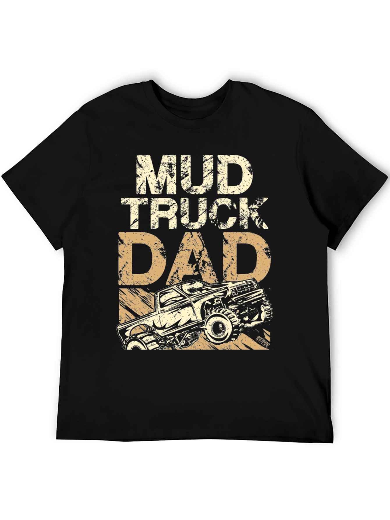 Mud Truck Dad Graphic T-Shirt - Off-Road Gift