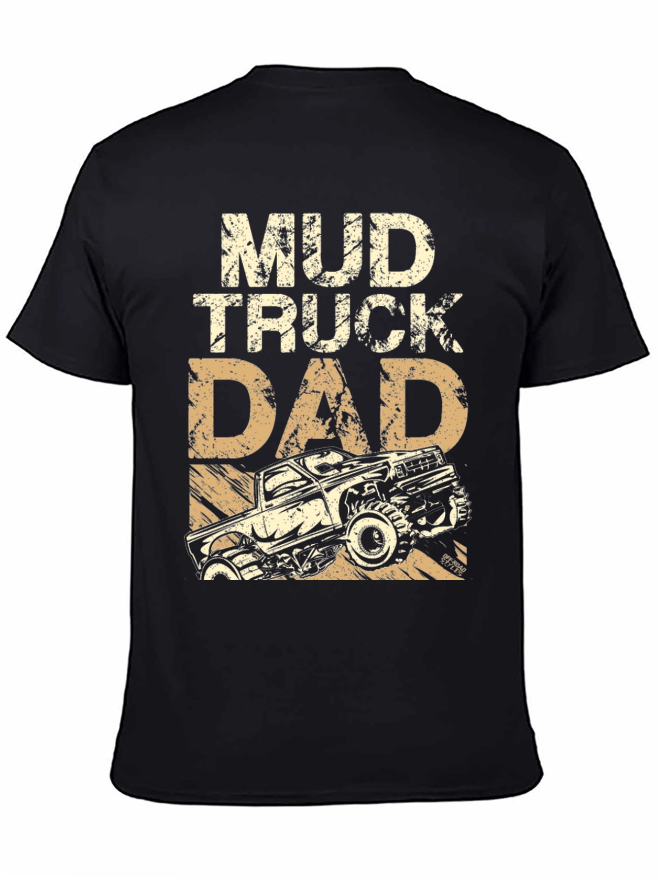 Mud Truck Dad Graphic T-Shirt - Off-Road Gift