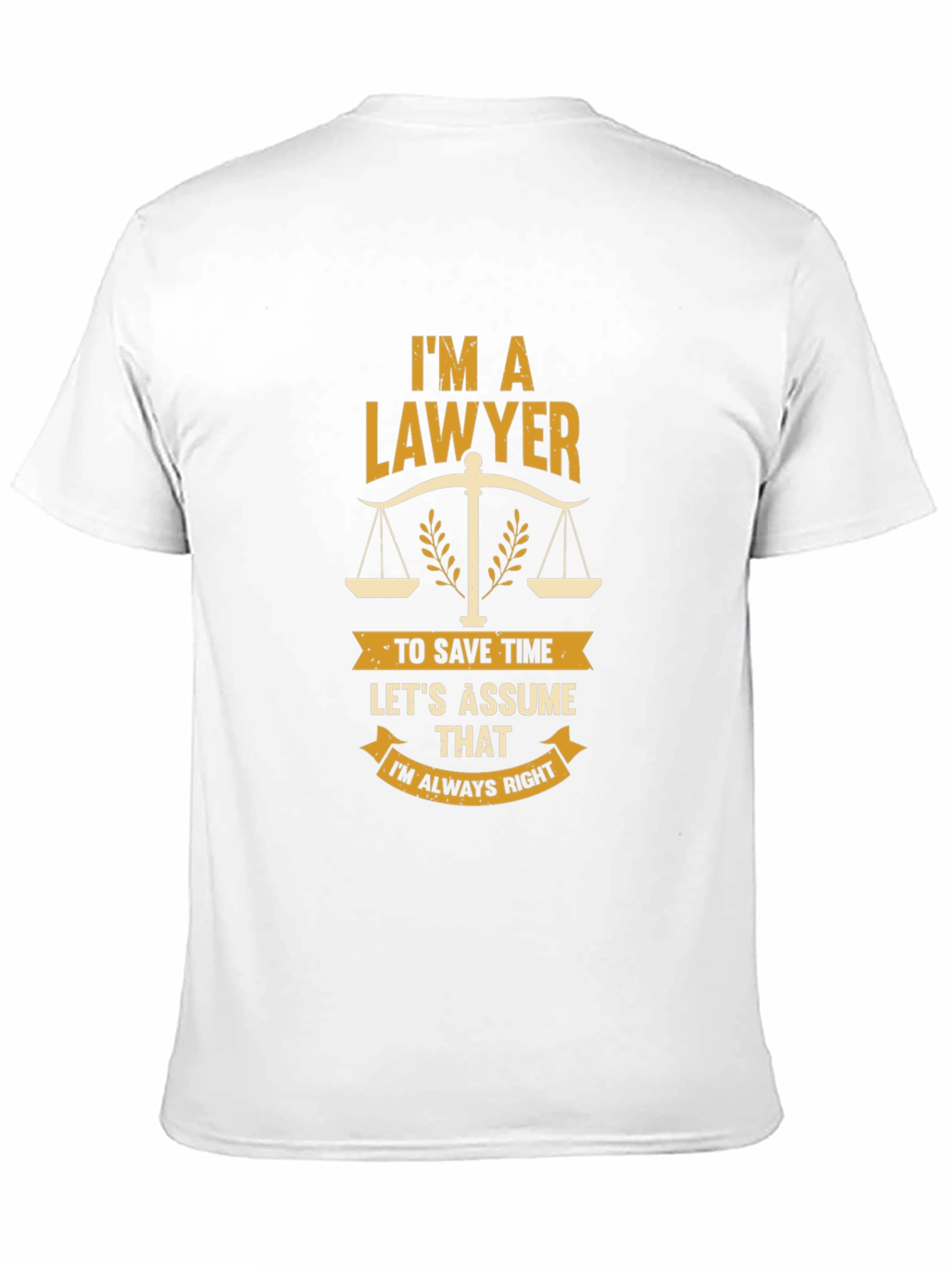 Lawyer Graphic Tee - Always Right Funny Gift