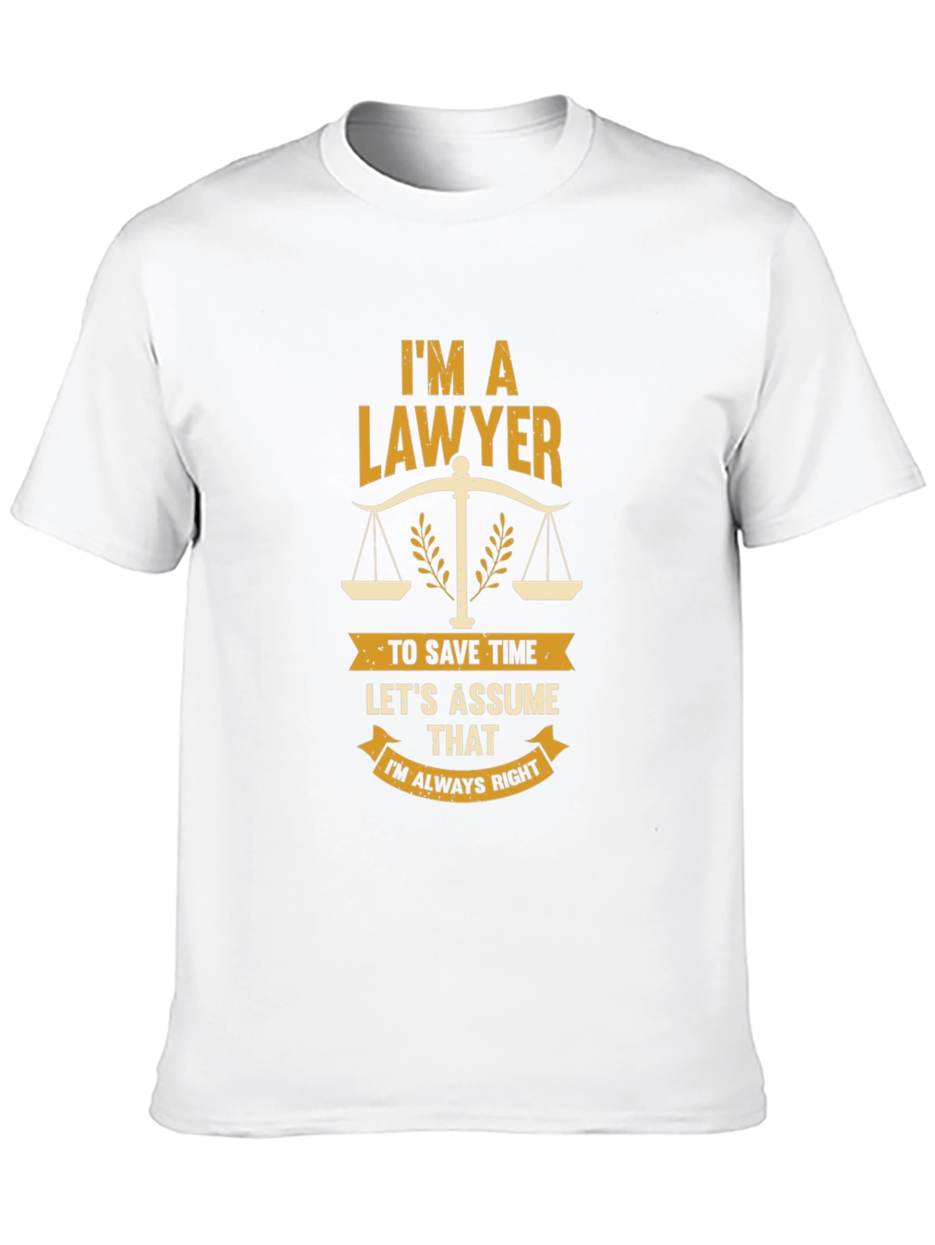 Lawyer Graphic Tee - Always Right Funny Gift