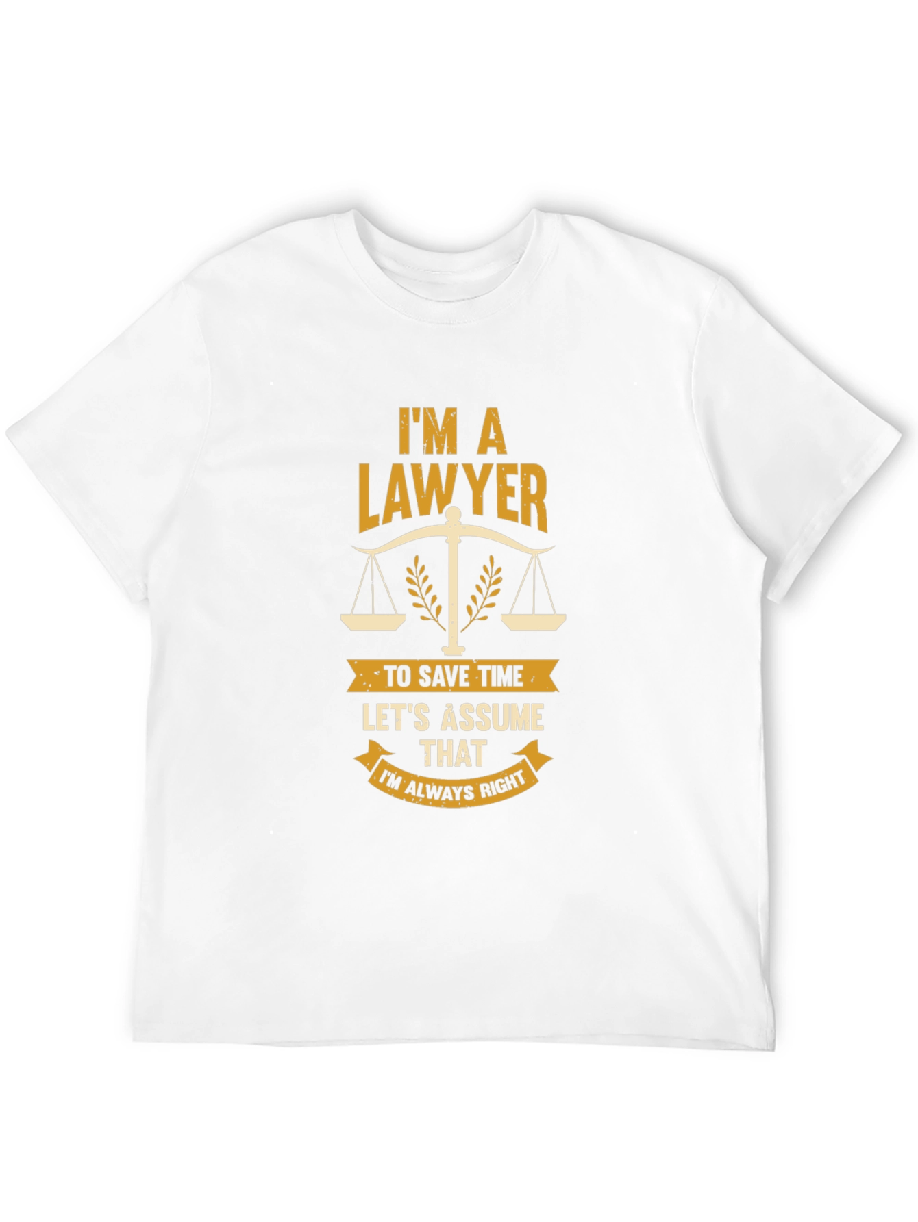 Lawyer Graphic Tee - Always Right Funny Gift
