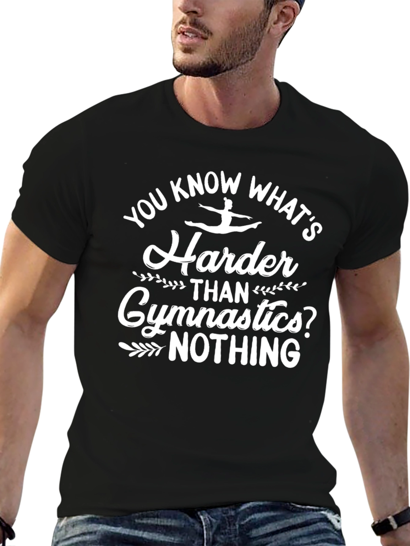 Gymnastics Humor T-Shirt - You Know Whats Harder?