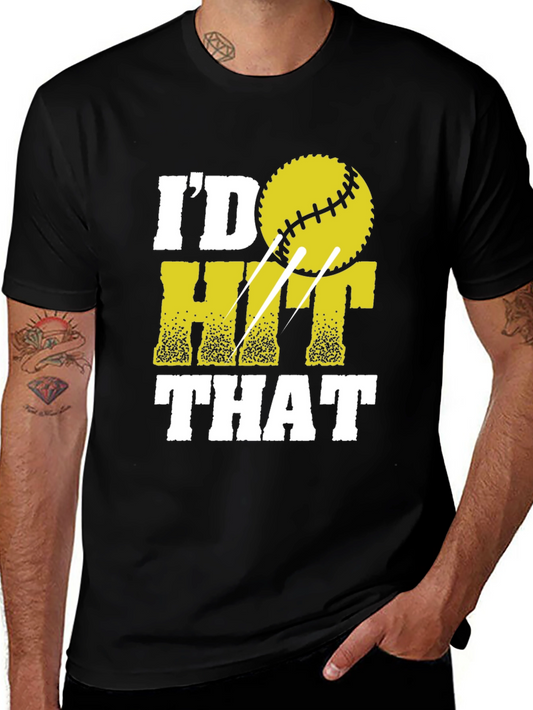 Id Hit That Softball T-Shirt
