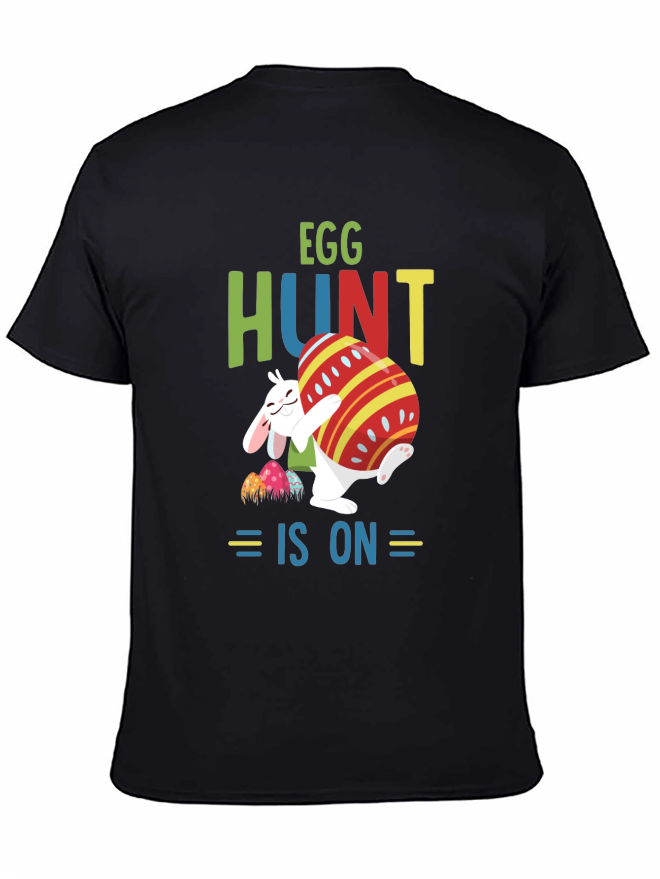 Egg Hunt Is On T-Shirt