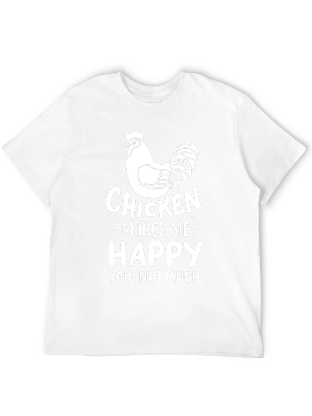 Funny Chicken Makes Me Happy T-Shirt