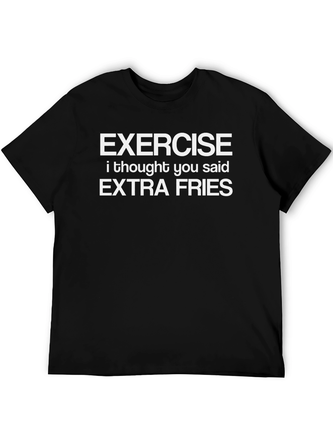 Exercise Extra Fries Mens Graphic Tee