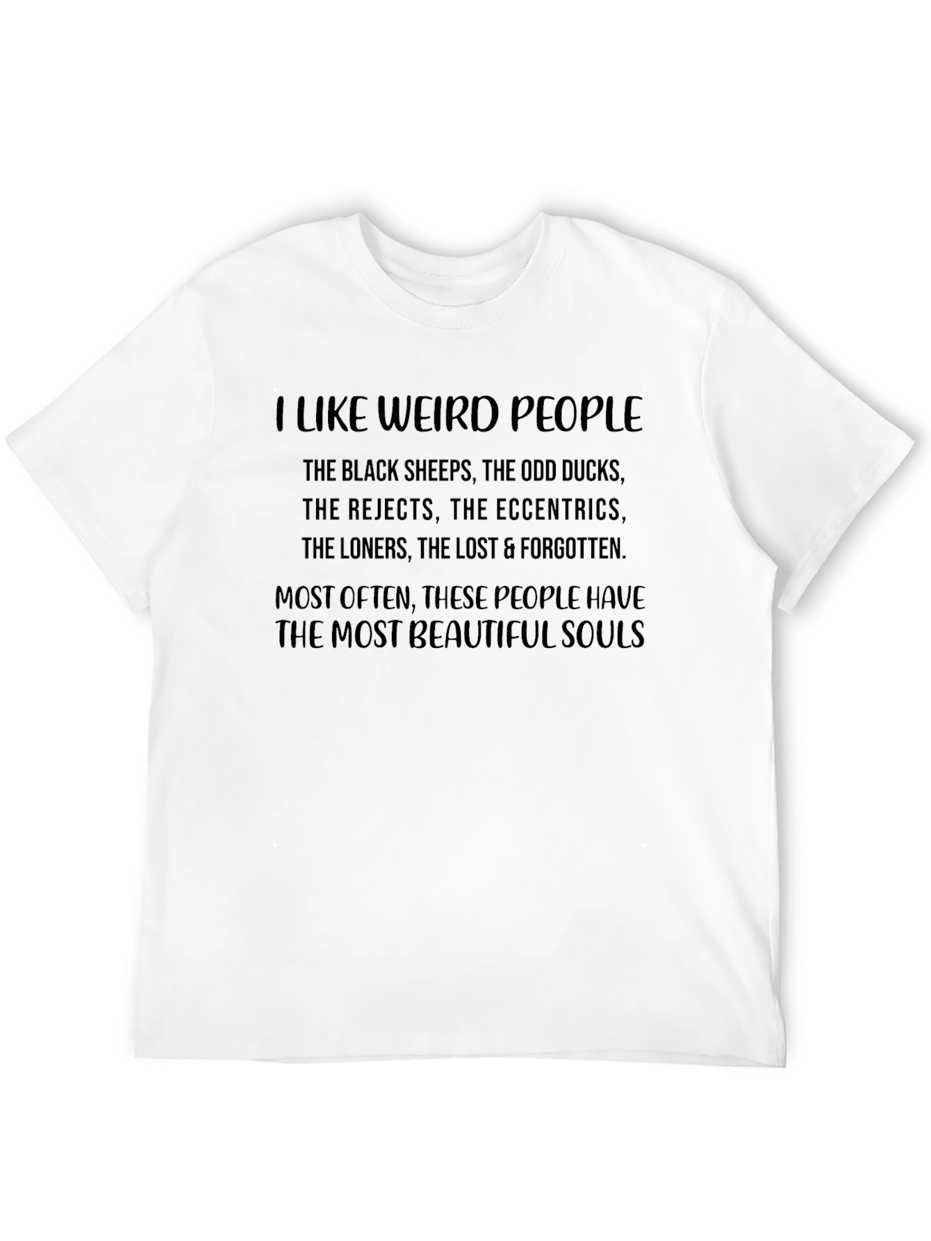 I Like Weird People Graphic Tee