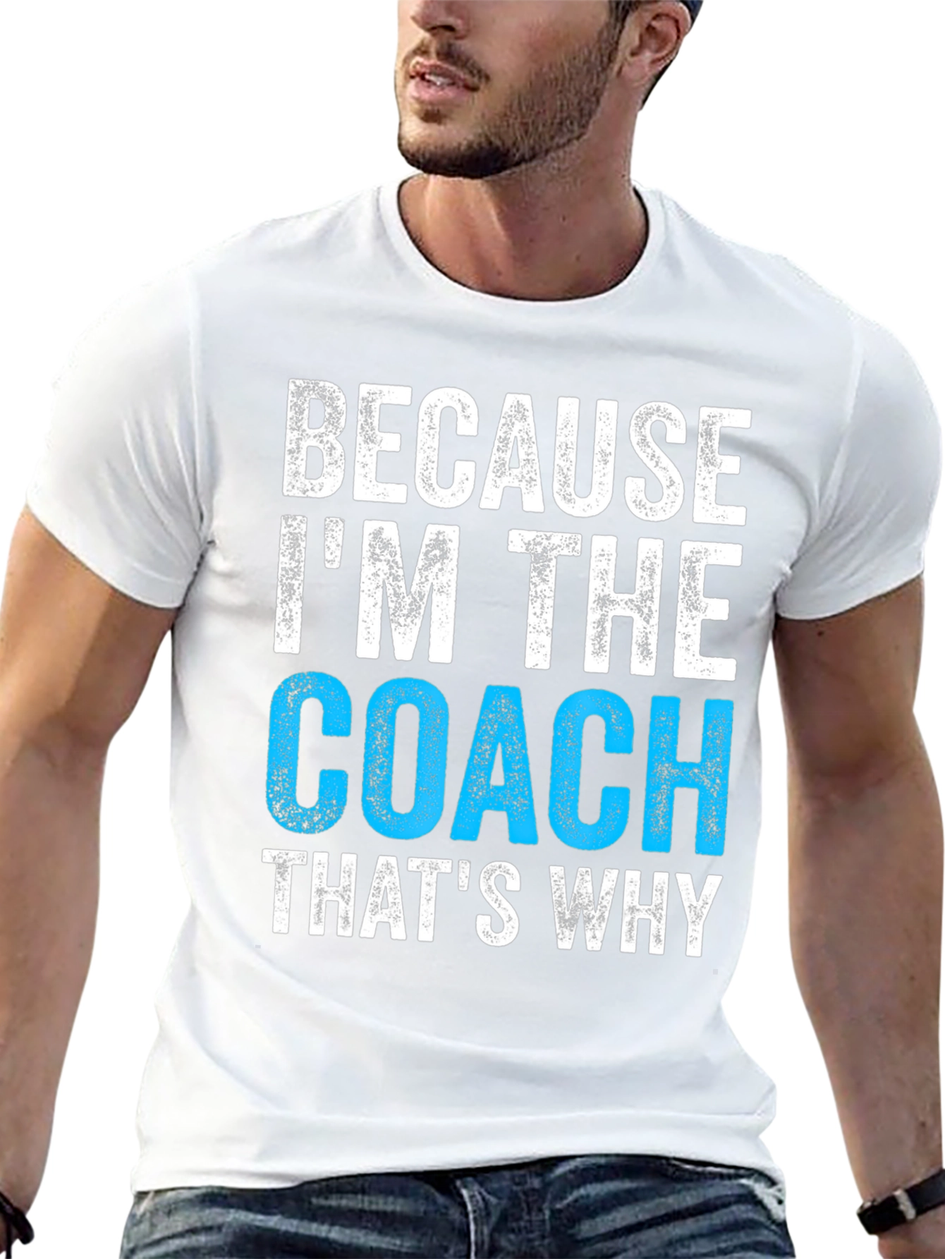 Because Im The Coach T-Shirt