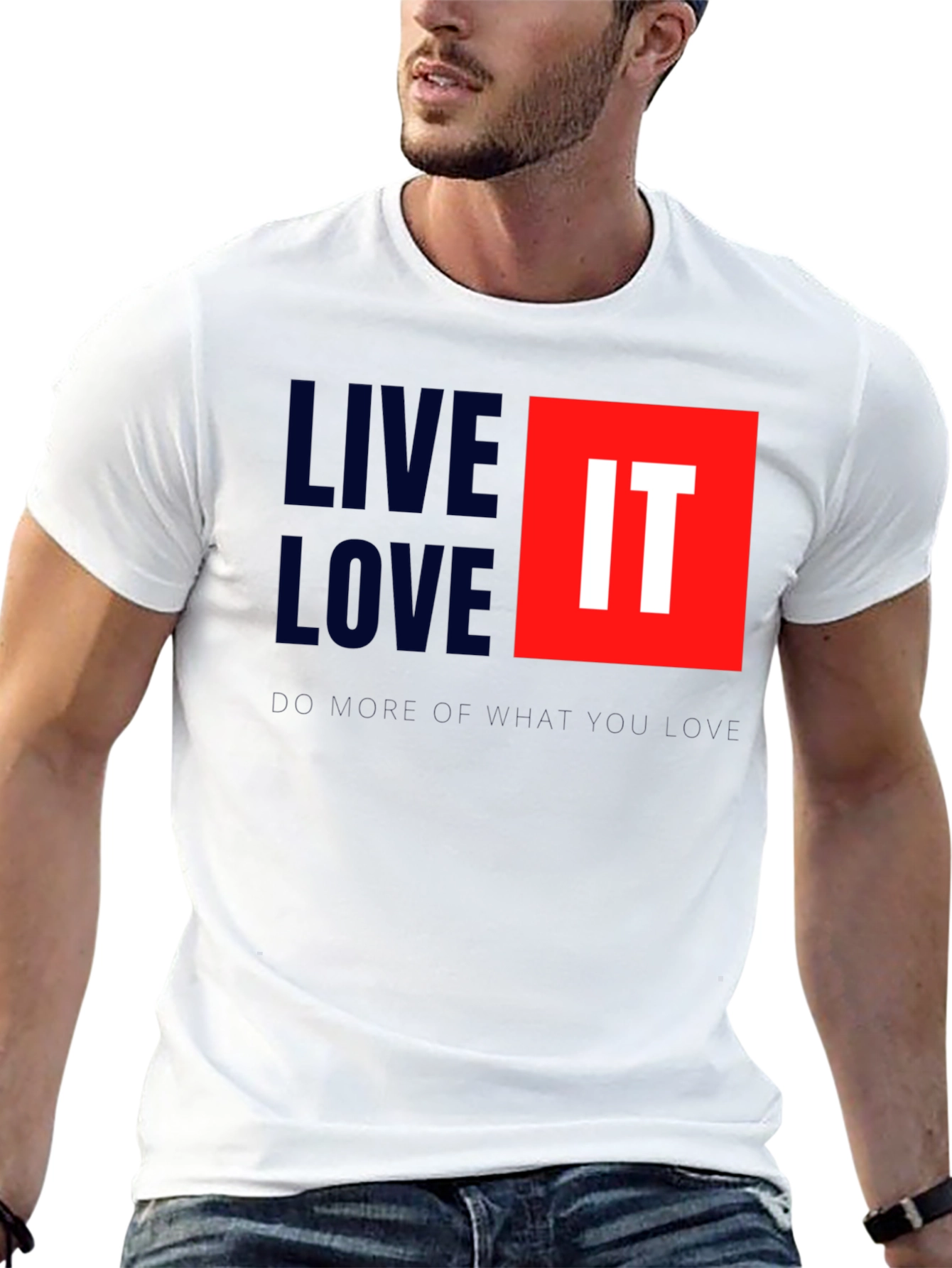 Live Love Do More T-Shirt