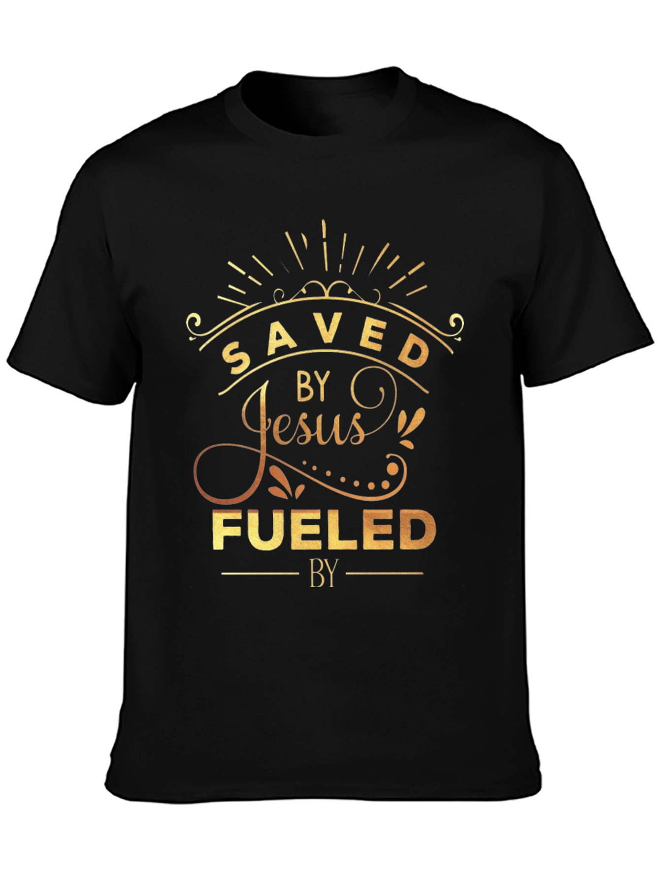 Saved by Jesus Fueled by T-Shirt