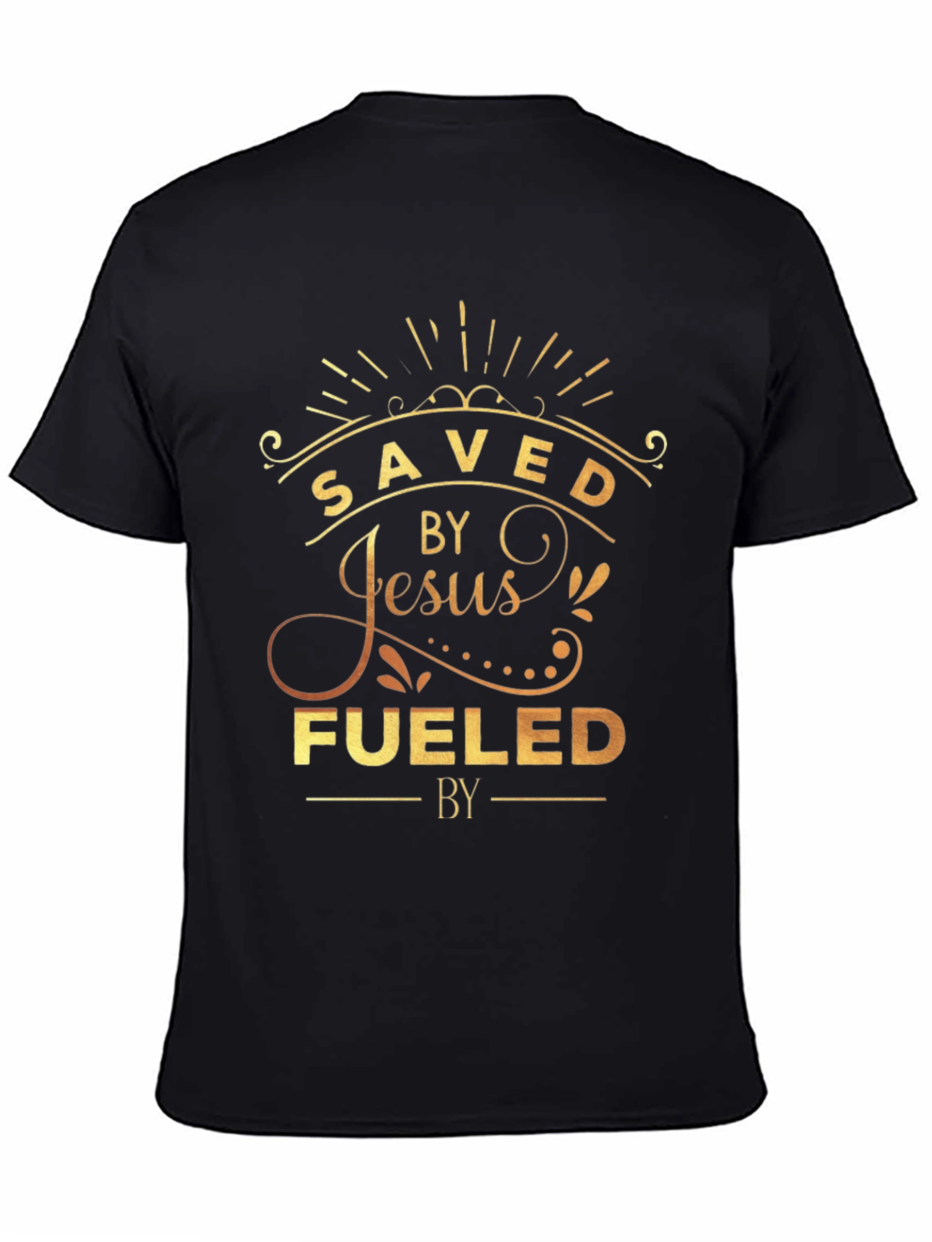 Saved by Jesus Fueled by T-Shirt