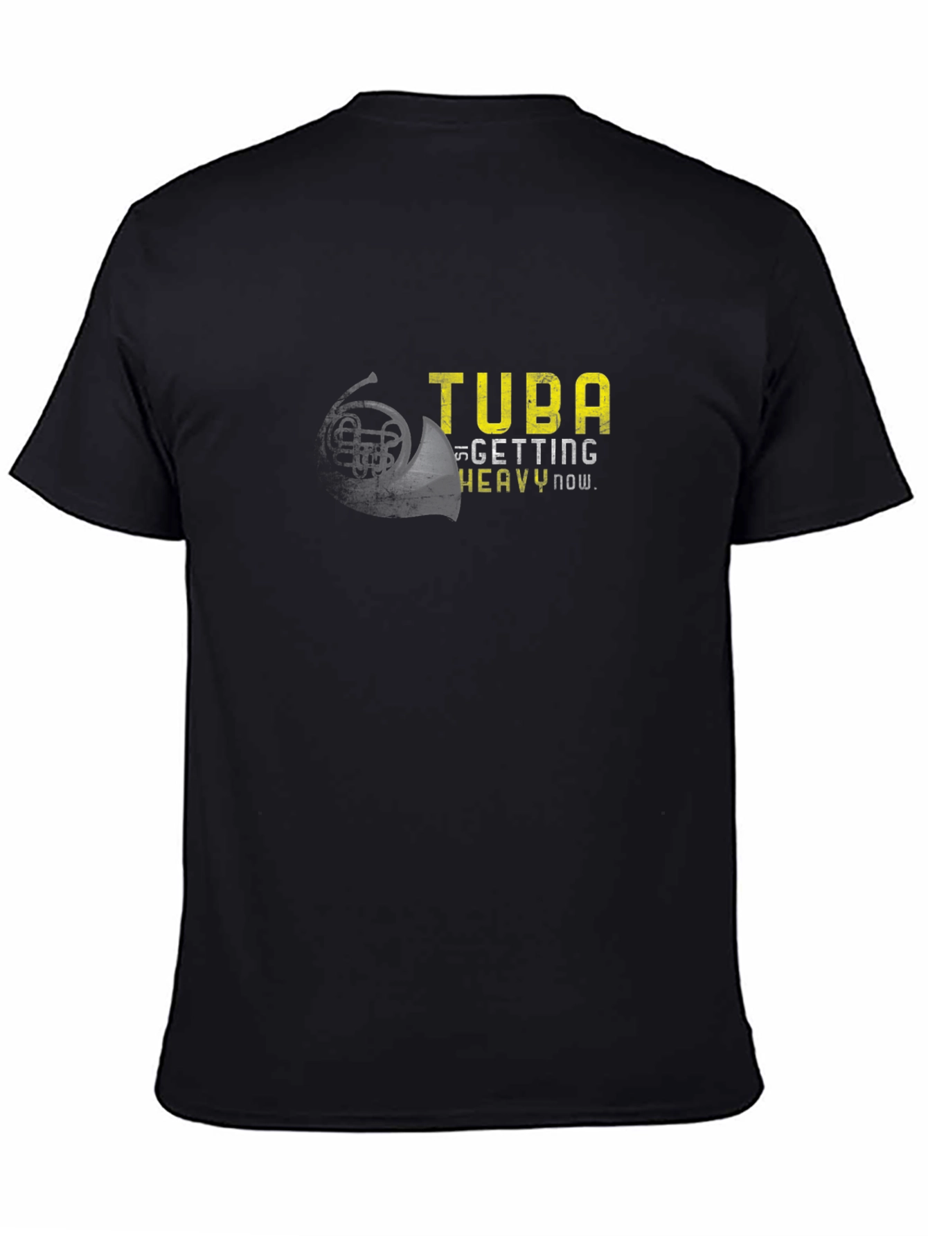 Tuba Getting Heavy Now Funny Musician T-Shirt