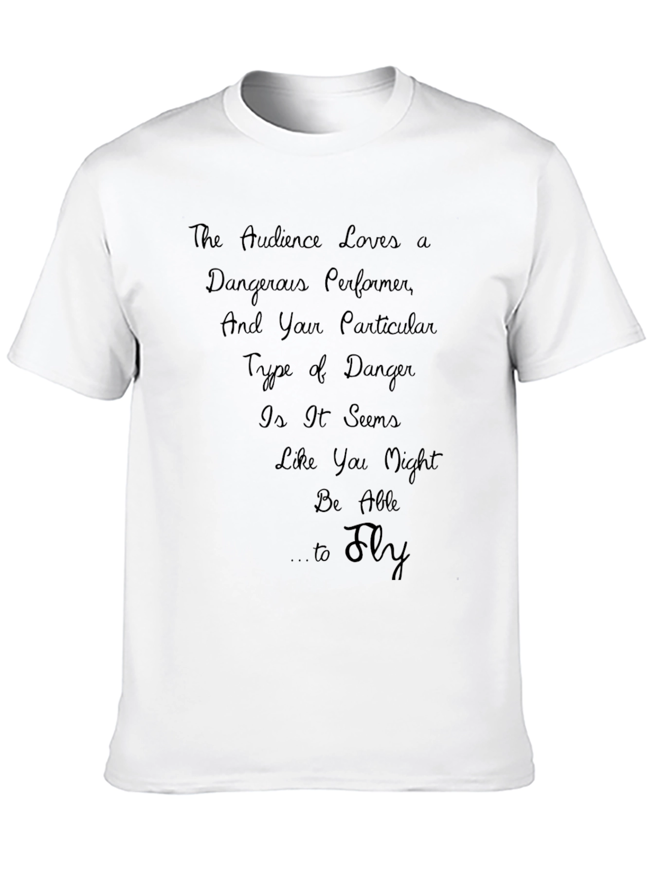 Dangerous Performer Tee - Fly High!