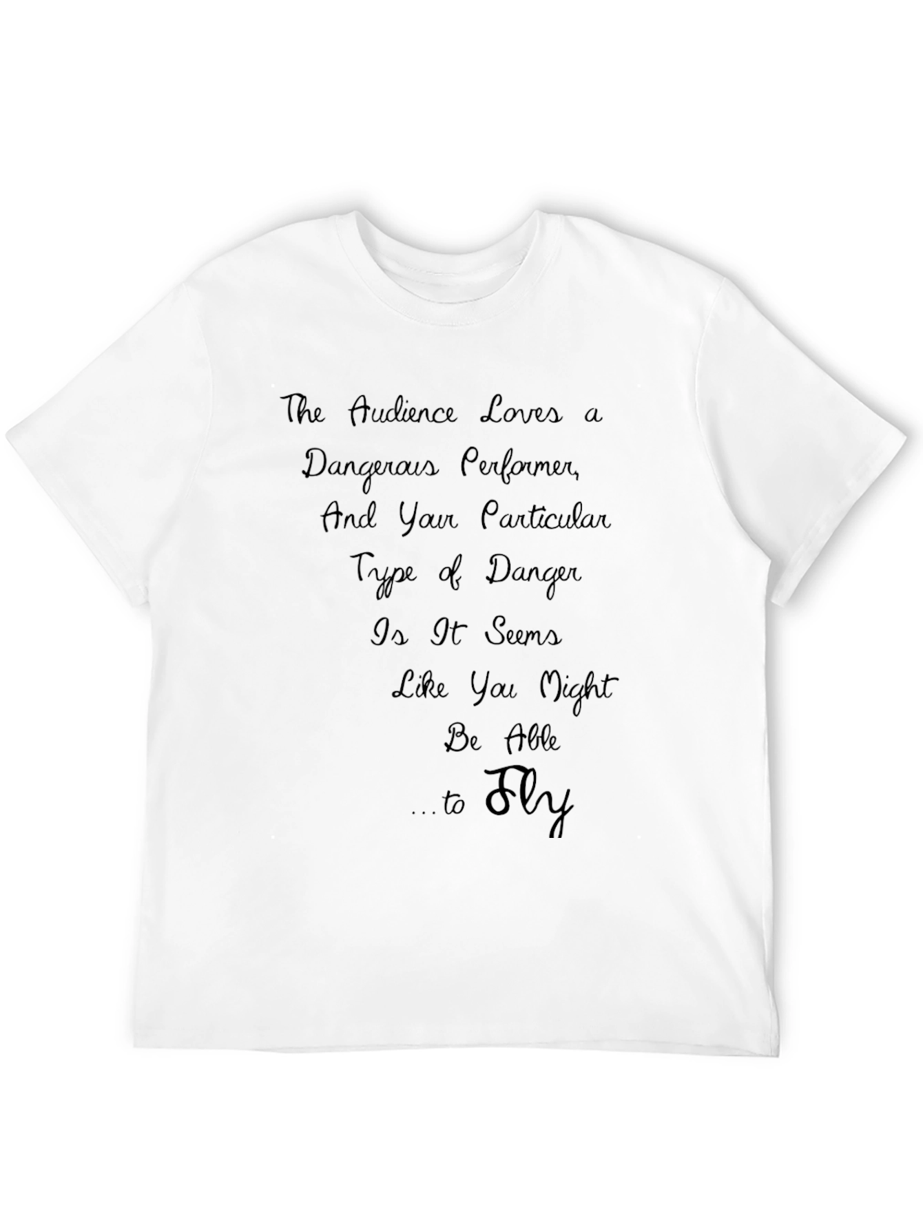 Dangerous Performer Tee - Fly High!