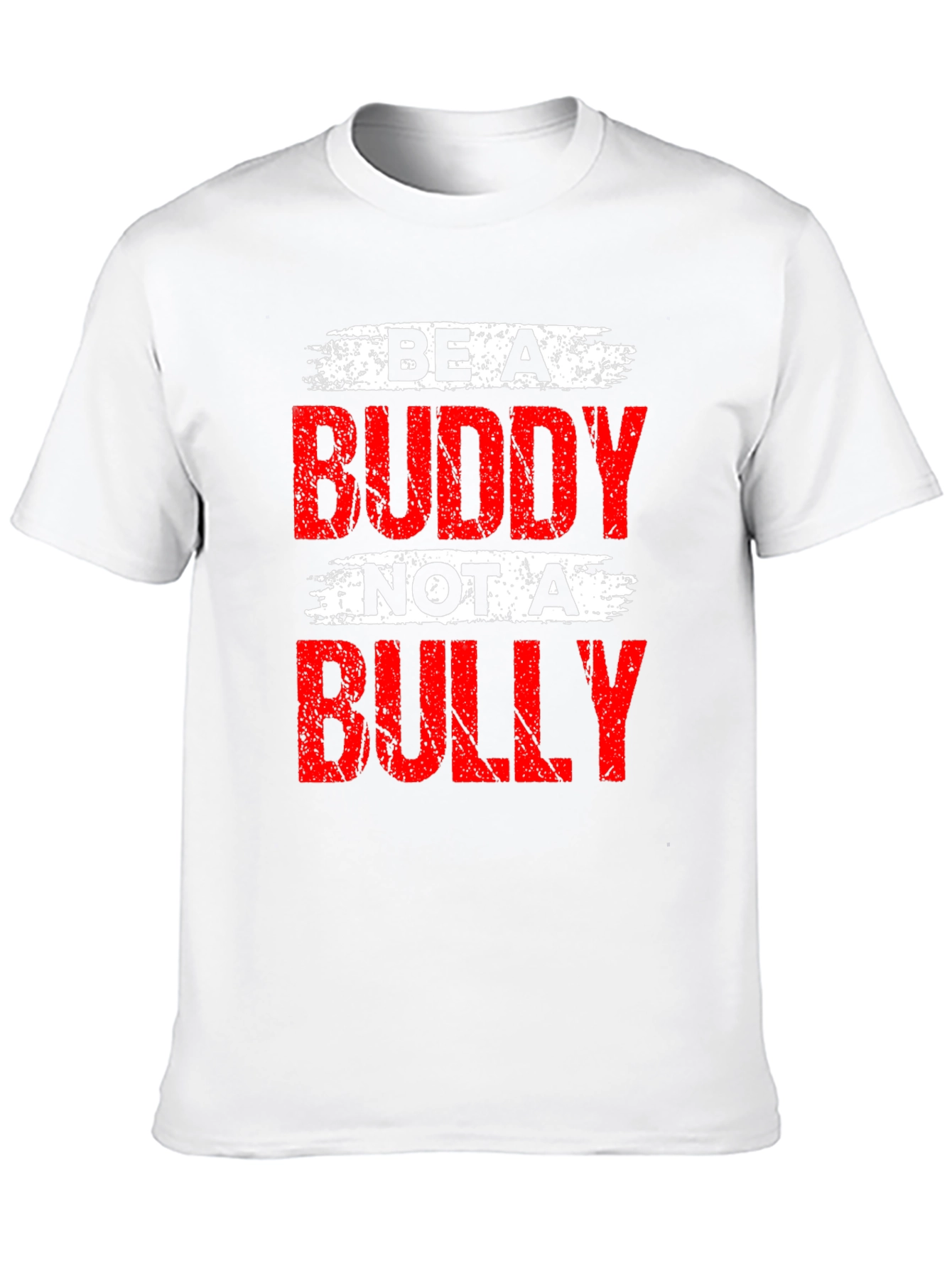 Be A Buddy Not A Bully T-Shirt