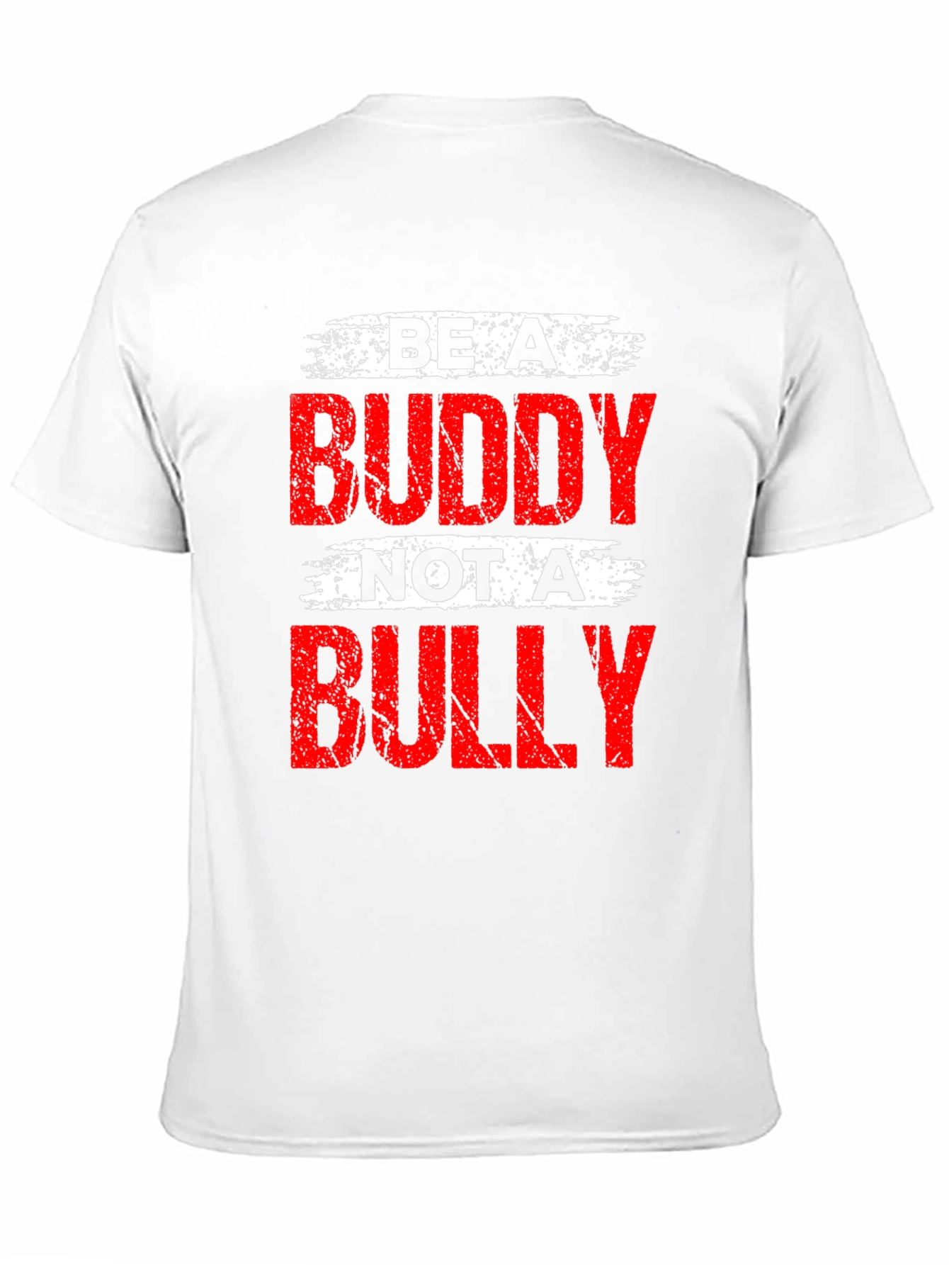 Be A Buddy Not A Bully T-Shirt