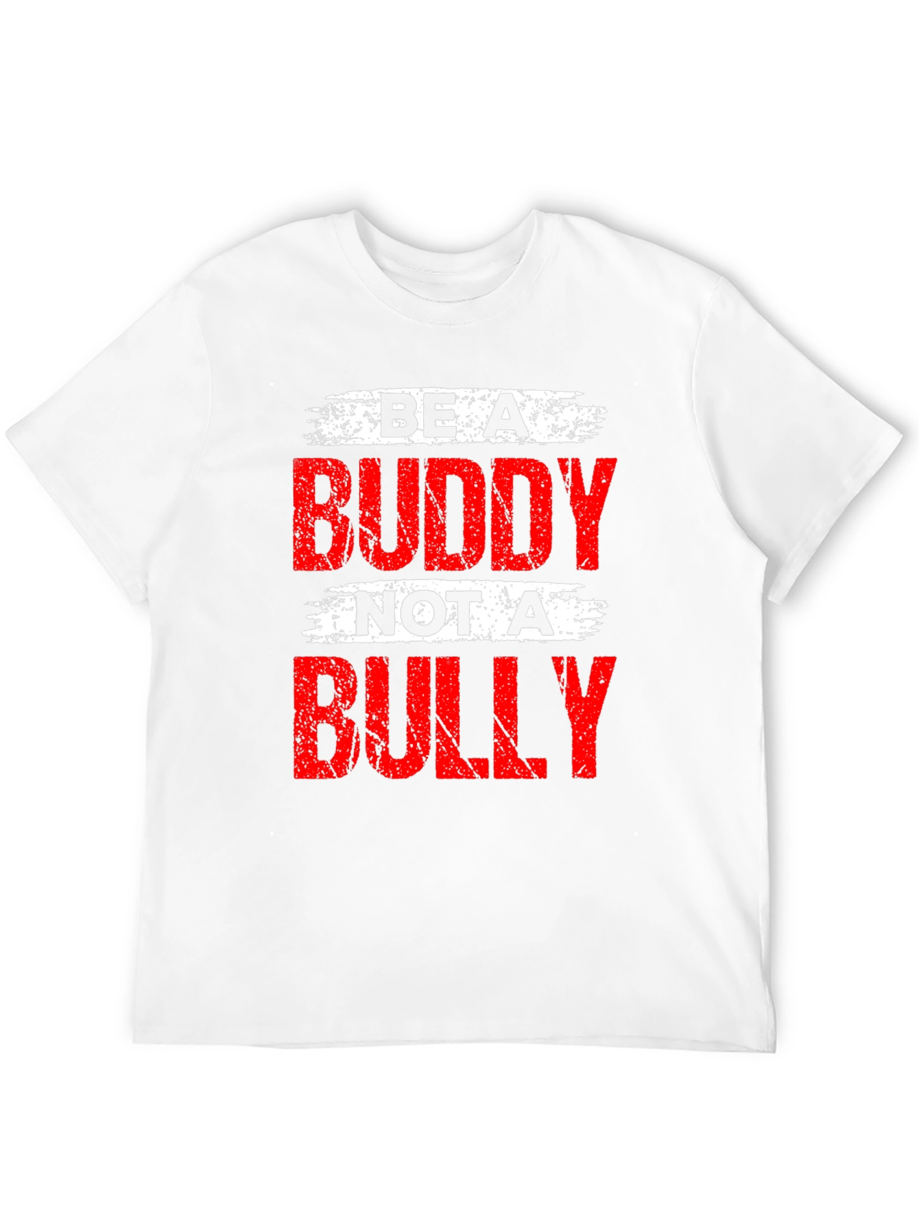 Be A Buddy Not A Bully T-Shirt