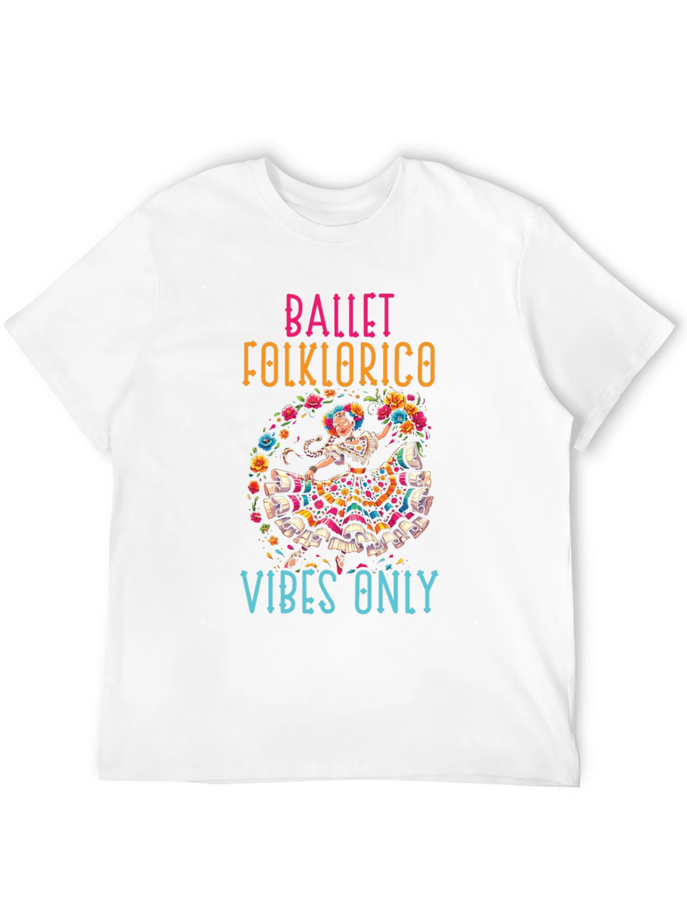 Ballet Folklorico Vibes T-Shirt