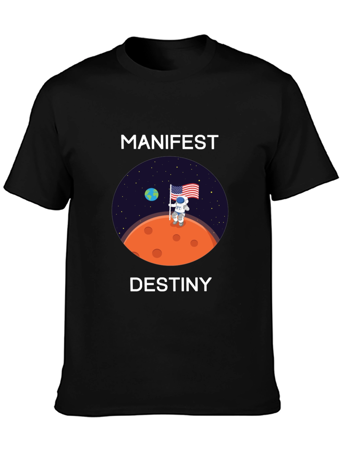 Manifest Destiny Astronaut T-Shirt