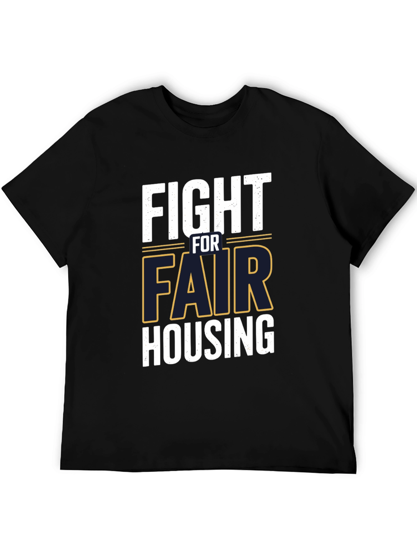 Fight for Fair Housing Graphic Tee
