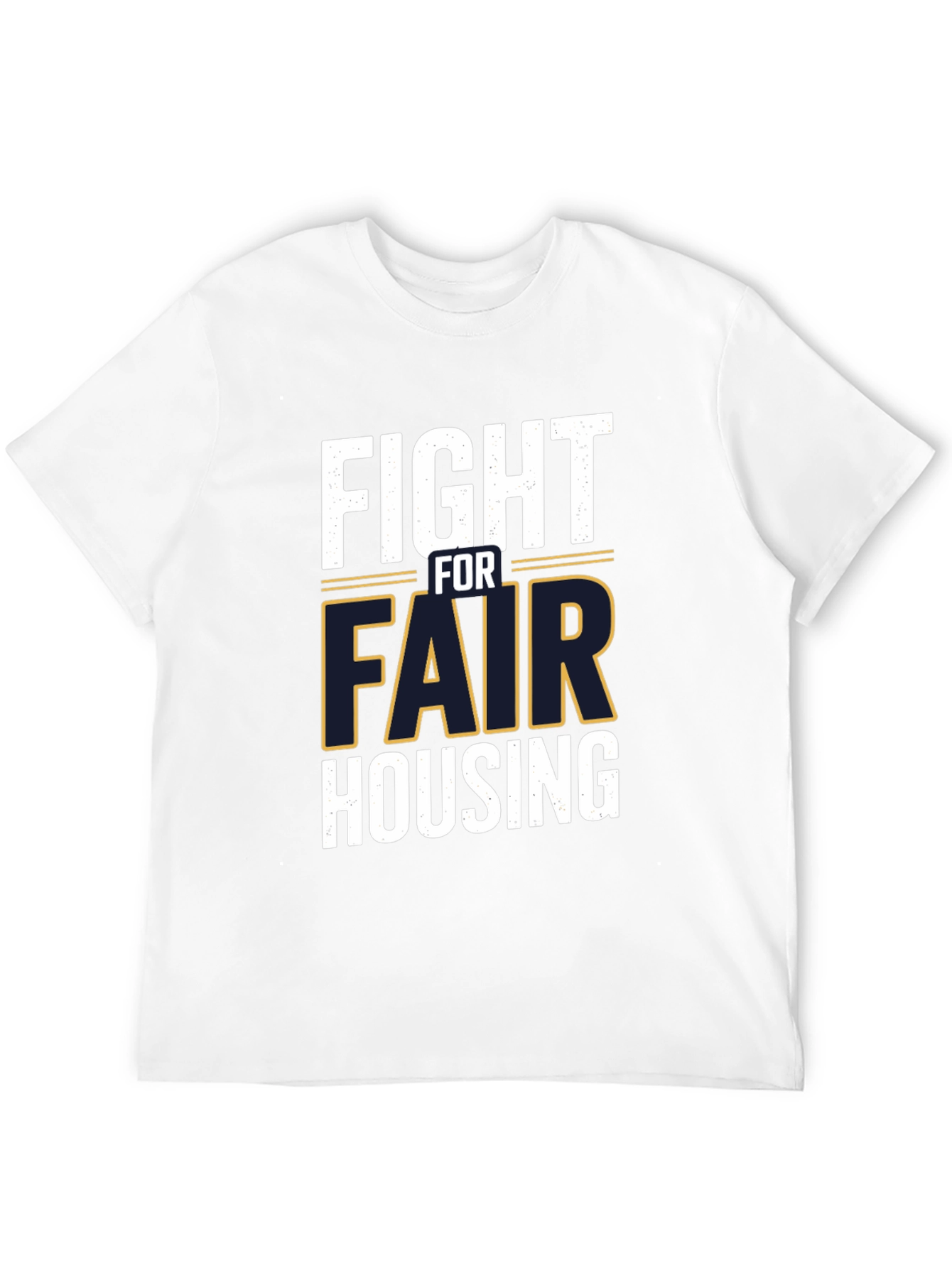 Fight for Fair Housing Graphic Tee