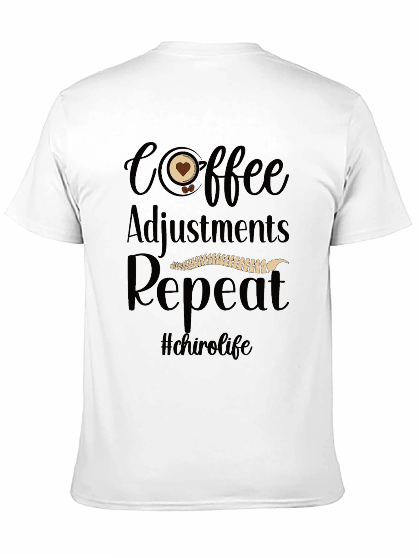 Chiropractor Coffee Adjustments Repeat T-Shirt