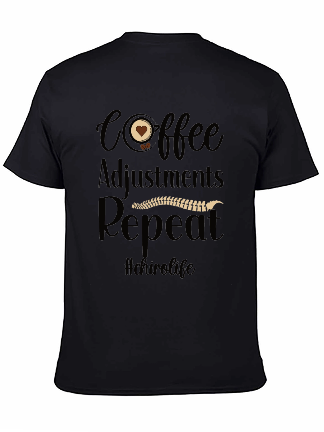 Chiropractor Coffee Adjustments Repeat T-Shirt