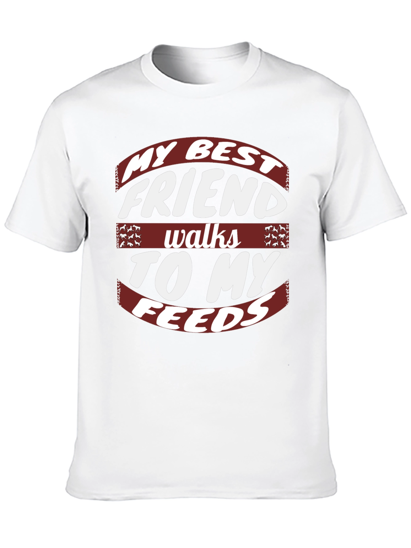 My Best Friend Walks To My Feeds Graphic Tee