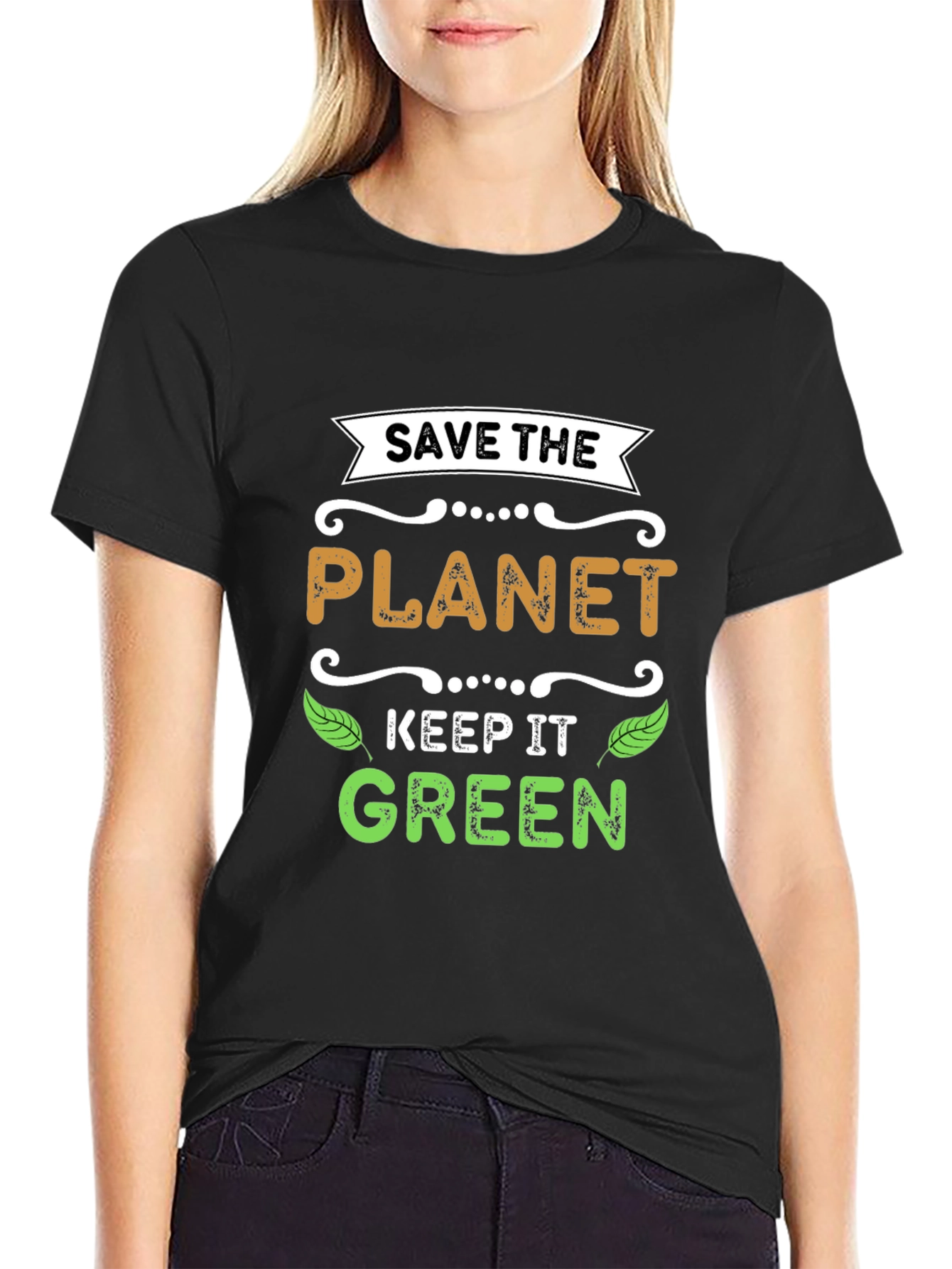 Save The Planet Keep It Green T-Shirt
