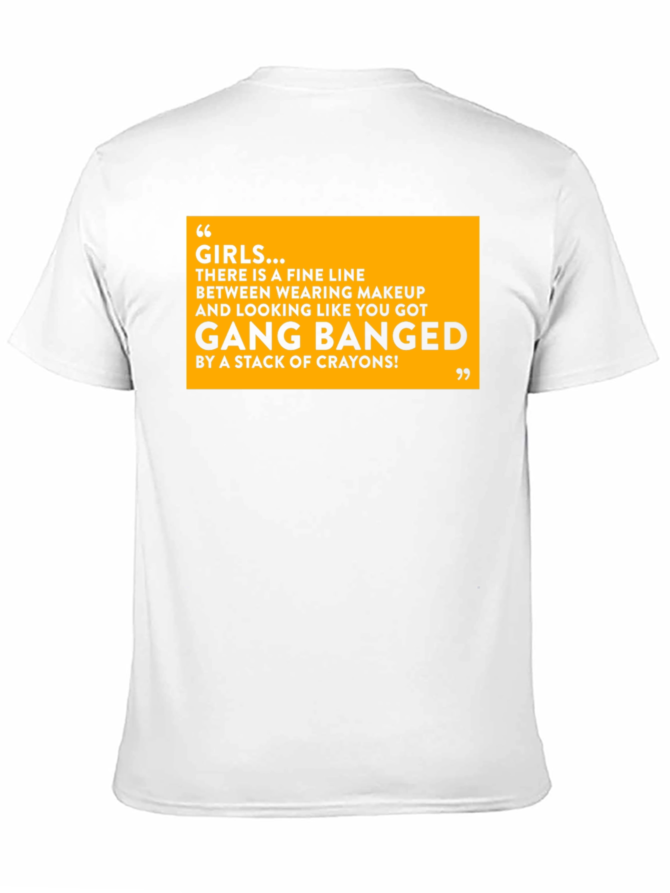 Funny Girls Makeup T-Shirt - Gang Bang Crayons Joke