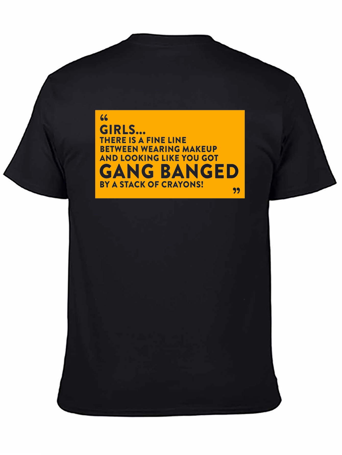 Funny Girls Makeup T-Shirt - Gang Bang Crayons Joke